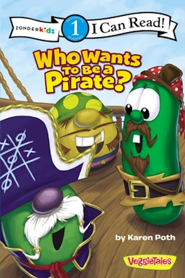 Cover image for Who Wants to Be a Pirate?, isbn: 9780310721598