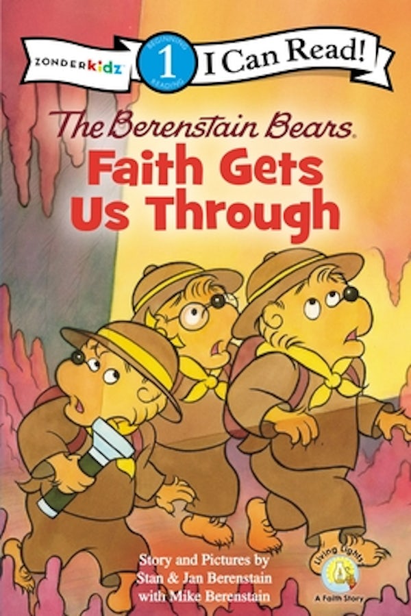 Cover image for The Berenstain Bears, Faith Gets Us Through, isbn: 9780310725015