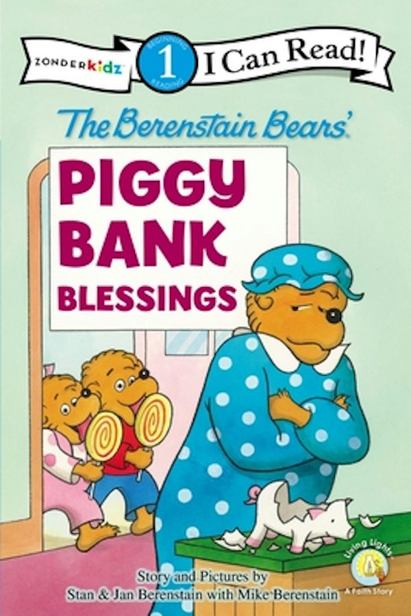Cover image for The Berenstain Bears' Piggy Bank Blessings, isbn: 9780310725053