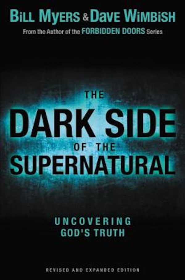 Cover image for The Dark Side of the Supernatural, Revised and Expanded Edition, isbn: 9780310730026