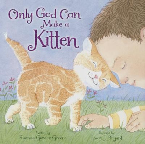 Cover image for Only God Can Make a Kitten, isbn: 9780310731702