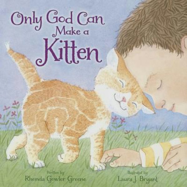 Cover image for Only God Can Make a Kitten, isbn: 9780310731702
