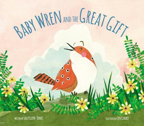 Cover image for Baby Wren and the Great Gift, isbn: 9780310733898