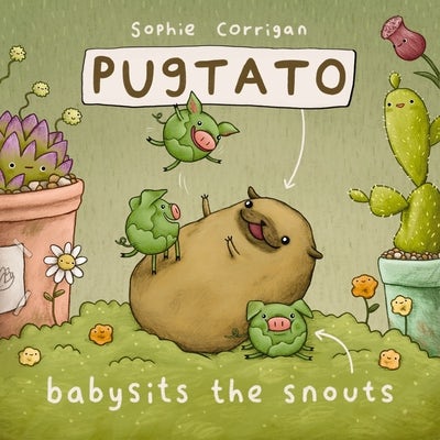 Cover image for Pugtato Babysits the Snouts, isbn: 9780310734116