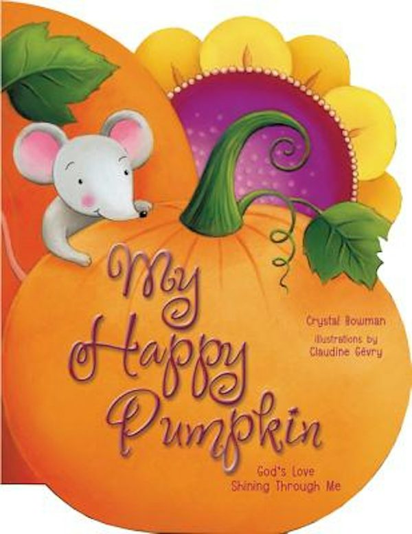 Cover image for My Happy Pumpkin, isbn: 9780310738282