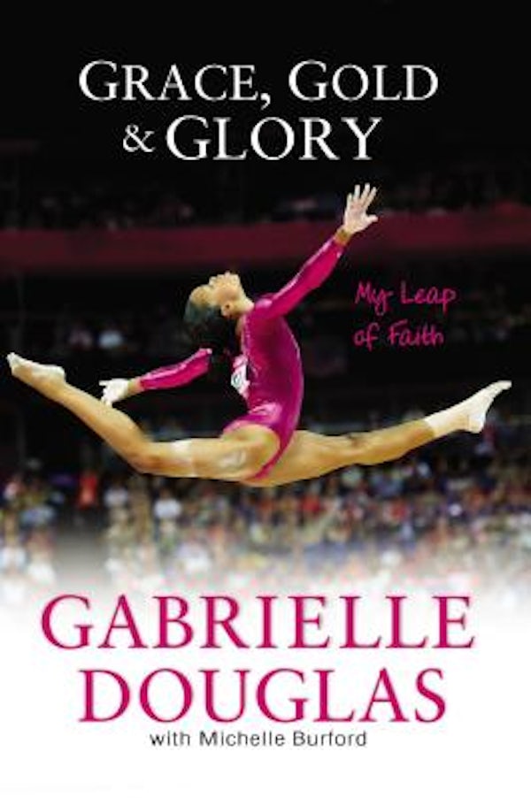 Cover image for Grace, Gold, and Glory My Leap of Faith, isbn: 9780310740674