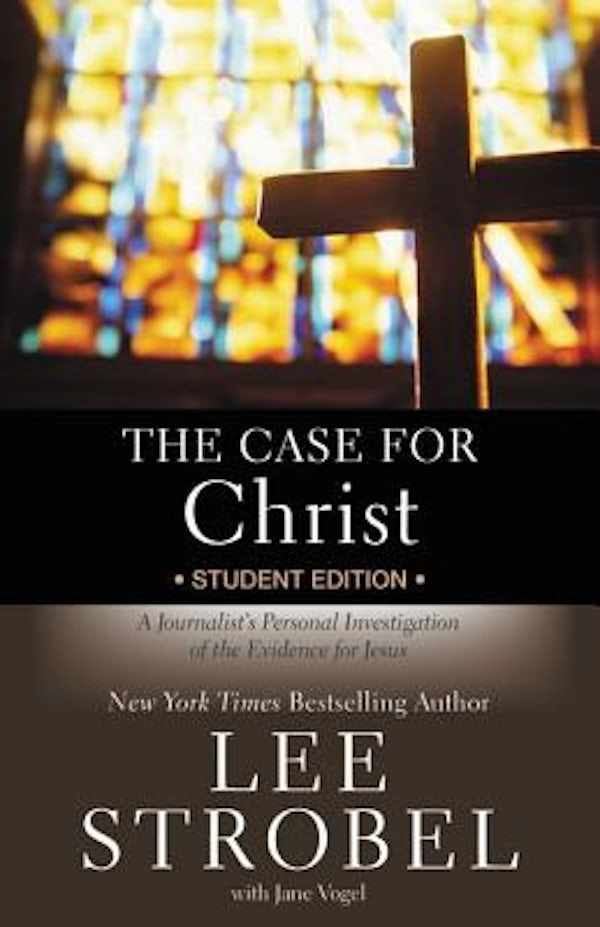Cover image for The Case for Christ Student Edition, isbn: 9780310745648