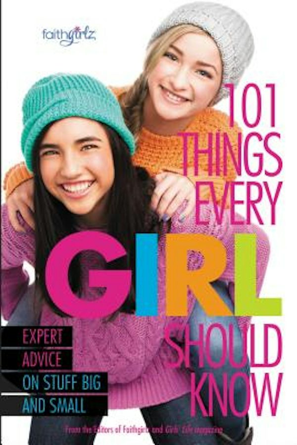 Cover image for 101 Things Every Girl Should Know, isbn: 9780310746195