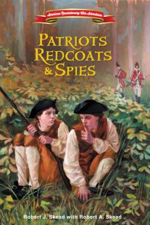 Cover image for Patriots, Redcoats and Spies, isbn: 9780310748410