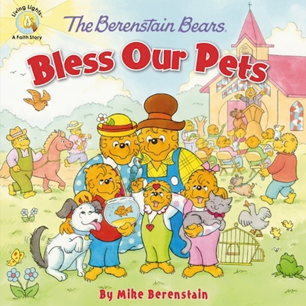 Cover image for The Berenstain Bears Bless Our Pets, isbn: 9780310748823