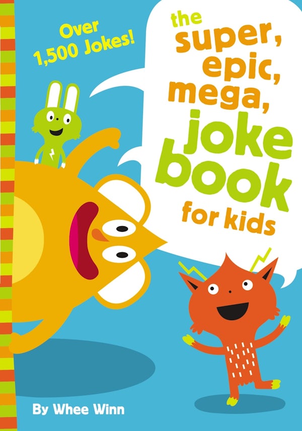 Cover image for The Super, Epic, Mega Joke Book for Kids, isbn: 9780310754794