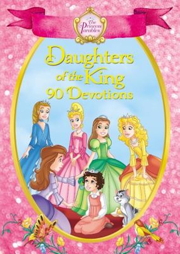 Cover image for The Princess Parables Daughters of the King, isbn: 9780310756217