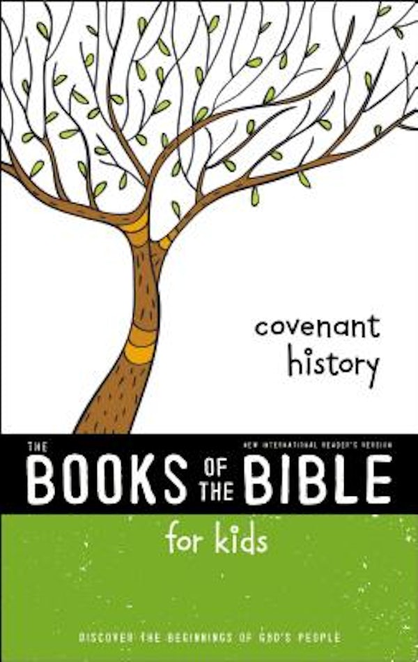 Cover image for Nirv, the Books of the Bible for Kids: Covenant History, Paperback, isbn: 9780310761303