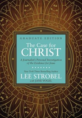 Cover image for The Case for Christ Graduate Edition, isbn: 9780310761808