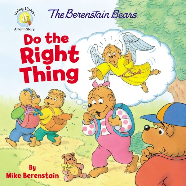 Cover image for The Berenstain Bears Do the Right Thing, isbn: 9780310763628