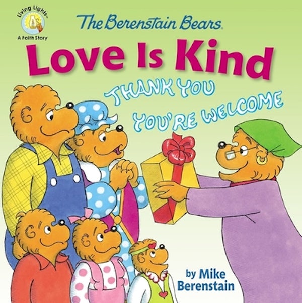 Cover image for The Berenstain Bears Love Is Kind, isbn: 9780310763796