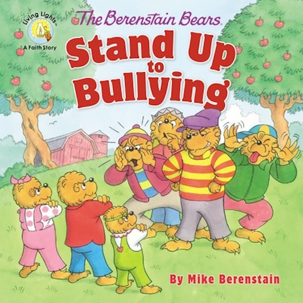 Cover image for The Berenstain Bears Stand Up to Bullying, isbn: 9780310764458
