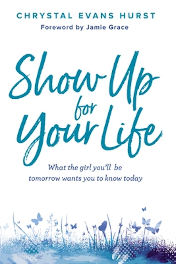 Cover image for Show Up for Your Life, isbn: 9780310766834