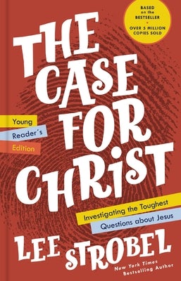 Cover image for The Case for Christ Young Reader's Edition, isbn: 9780310770046