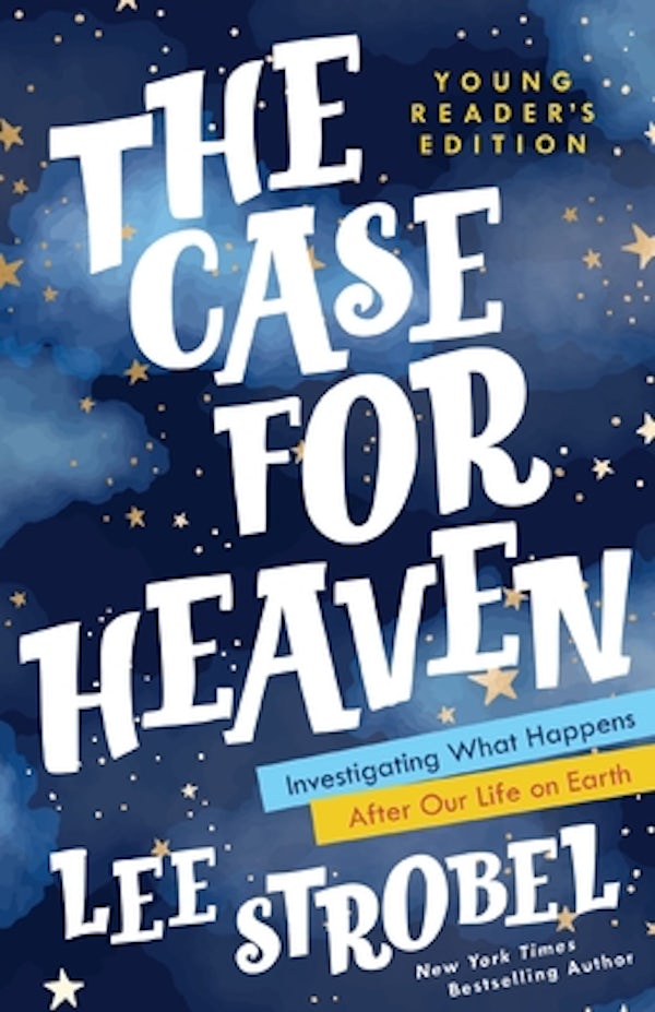 Cover image for The Case for Heaven Young Reader's Edition, isbn: 9780310770176