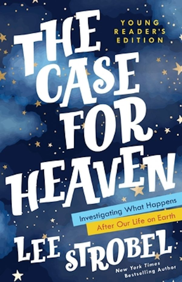 Cover image for The Case for Heaven Young Reader's Edition, isbn: 9780310770176