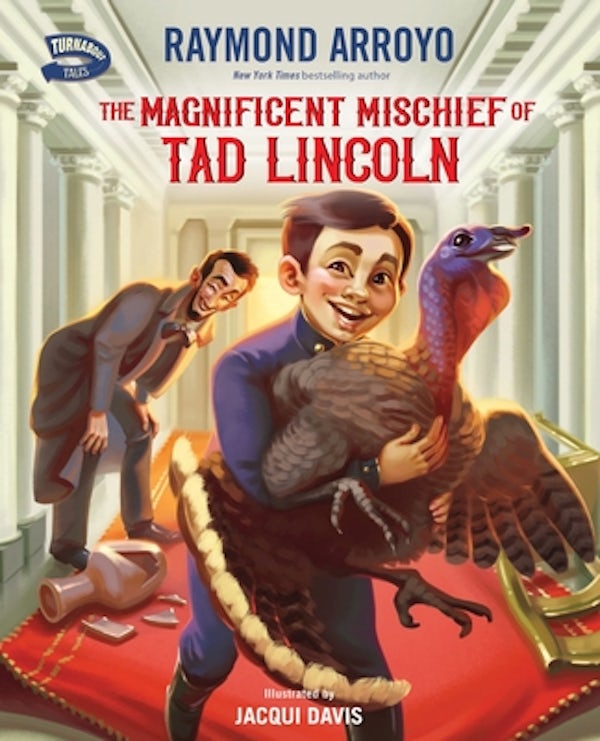 Cover image for The Magnificent Mischief of Tad Lincoln, isbn: 9780310793823