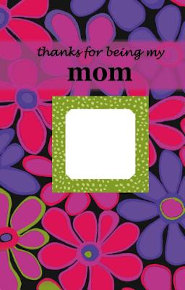 Cover image for Thanks for Being My Mom, isbn: 9780310822936