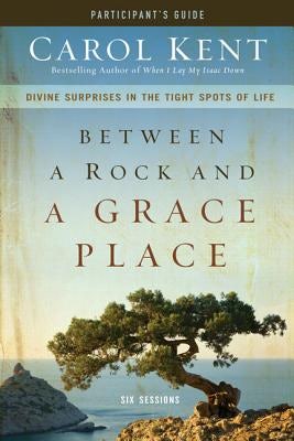 Cover image for Between a Rock and a Grace Place Bible Study Participant's Guide, isbn: 9780310890331