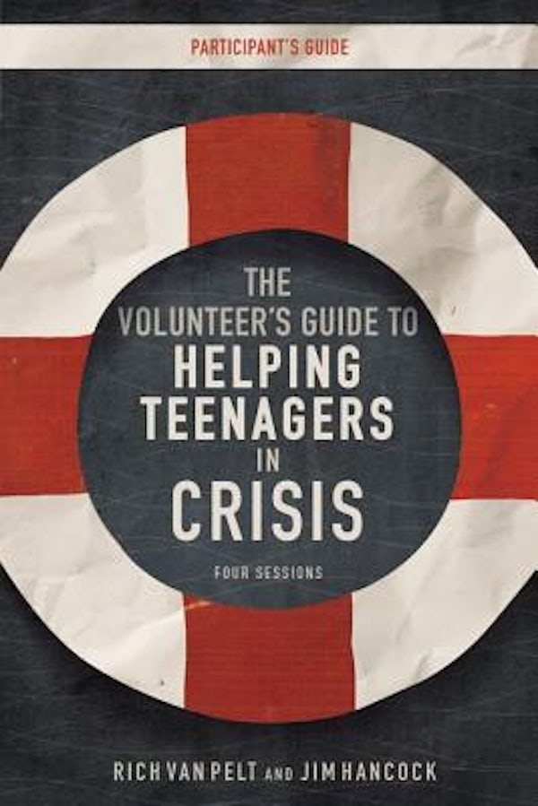 Cover image for The Volunteer's Guide to Helping Teenagers in Crisis, isbn: 9780310891697