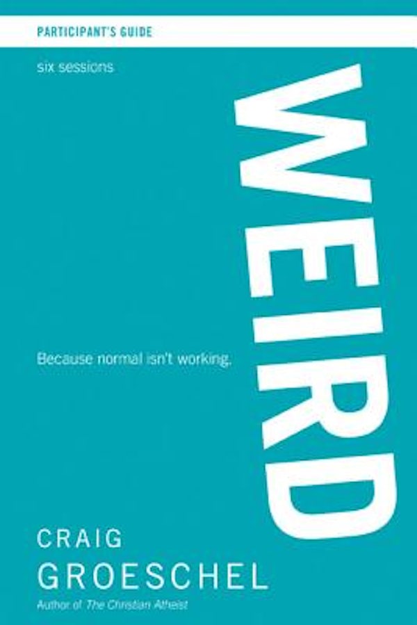 Cover image for Weird Bible Study Participant's Guide, isbn: 9780310894988