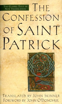 Cover image for The Confession of Saint Patrick, isbn: 9780385491631