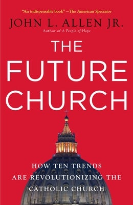 Cover image for The Future Church, isbn: 9780385520393