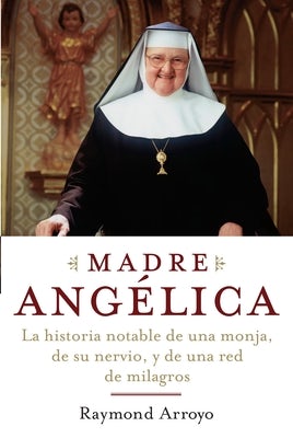 Cover image for Madre Angelica, isbn: 9780385521161
