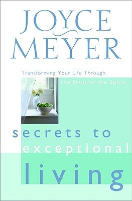 Cover image for Secrets to Exceptional Living, isbn: 9780446532013