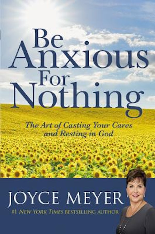 Cover image for Be Anxious for Nothing, isbn: 9780446532129