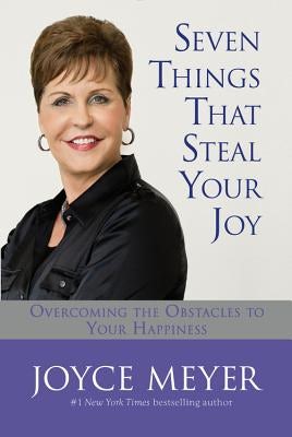 Cover image for Seven Things That Steal Your Joy, isbn: 9780446533515