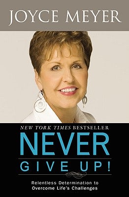 Cover image for Never Give Up!, isbn: 9780446564014