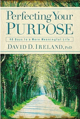 Cover image for Perfecting Your Purpose, isbn: 9780446578240