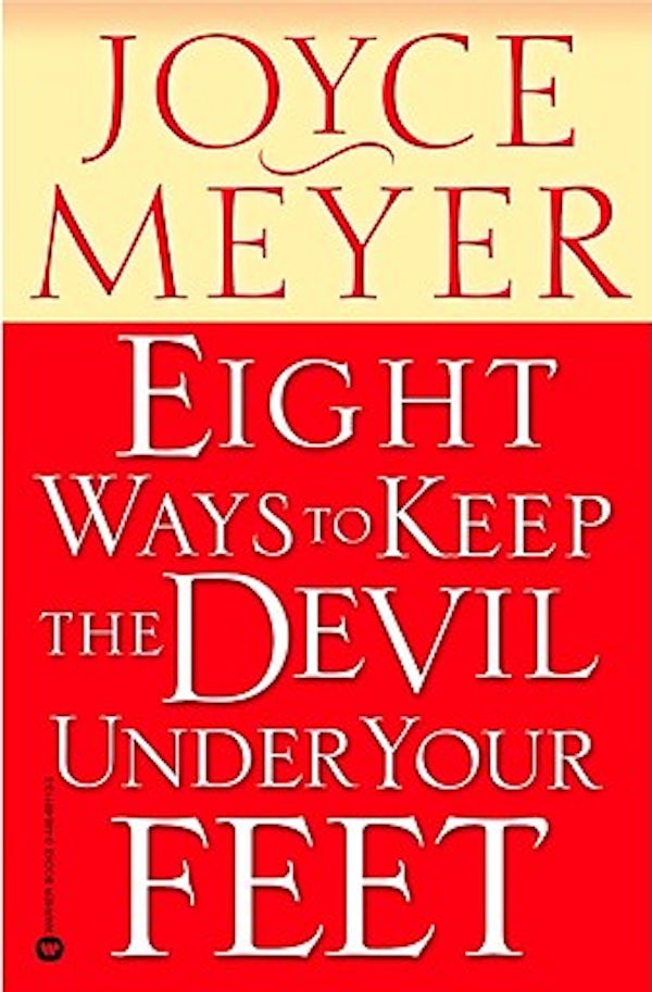 Cover image for Eight Ways to Keep the Devil Under Your Feet, isbn: 9780446691130