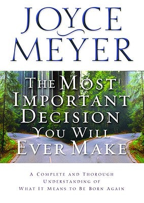 Cover image for The Most Important Decision You Will Ever Make, isbn: 9780446691536