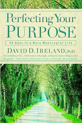 Cover image for Perfecting Your Purpose, isbn: 9780446694483
