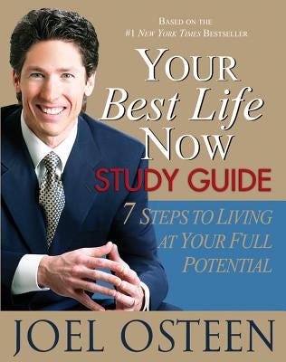 Cover image for Your Best Life Now Study Guide, isbn: 9780446696364