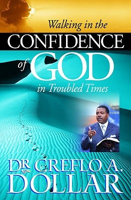 Cover image for Walking in the Confidence of God in Troubled Times, isbn: 9780446698399