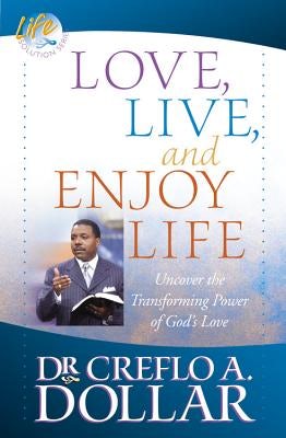 Cover image for Love, Live, and Enjoy Life, isbn: 9780446698405