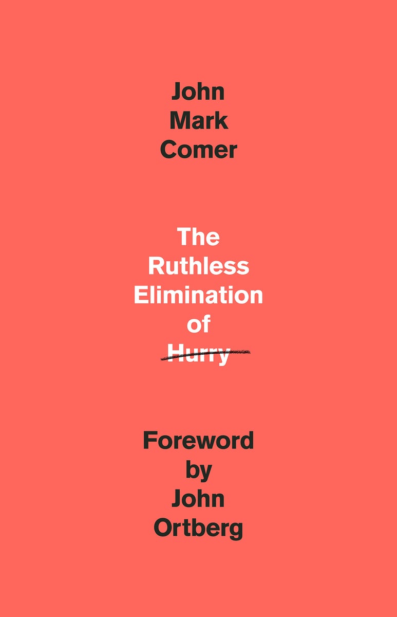 Cover image for The Ruthless Elimination of Hurry, isbn: 9780525653097