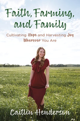 Cover image for Faith, Farming, and Family, isbn: 9780525654209