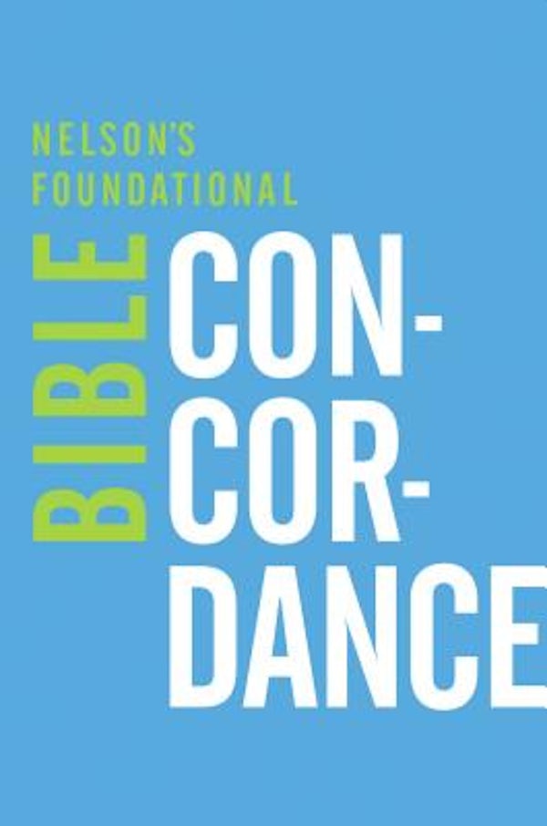 Cover image for Nelson's Foundational Bible Concordance with the King James Version Bible, isbn: 9780529106315