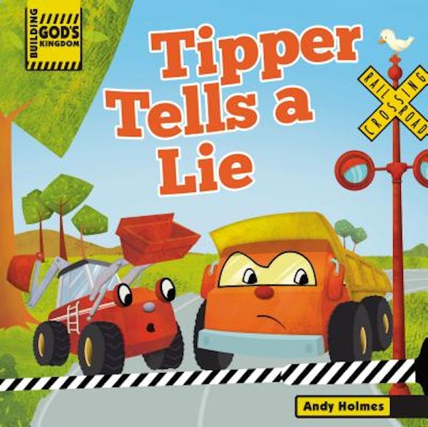 Cover image for Building God's Kingdom: Tipper Tells a Lie, isbn: 9780529112132