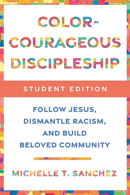 Cover image for Color-Courageous Discipleship Student Edition, isbn: 9780593193860