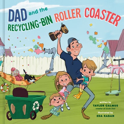 Cover image for Dad and the Recycling-Bin Roller Coaster, isbn: 9780593194430